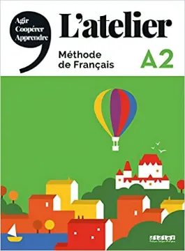 L'atelier: Livre de l'eleve A2 + DVD-Rom + livre numerique