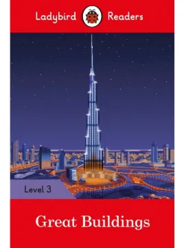 Great Buildings - Ladybird Readers Level 3