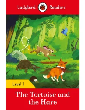 The Tortoise and the Hare - Ladybird Readers Level 1