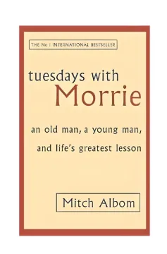 Tuesdays With Morrie